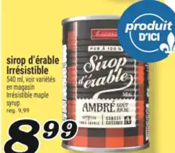 Marché Richelieu SIROP D'ÉRABLE IRRÉSISTIBLE | IRRÉSISTIBLE MAPLE SYRUP offer