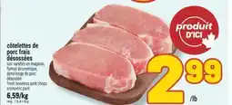 Marché Richelieu CÔTELETTES DE PORC FRAIS DÉSOSSÉES | FRESH BONELESS PORK CHOPS offer