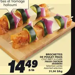IGA C'EST PRÊT! À CUIRE FRESH CHICKEN SKEWERS offer