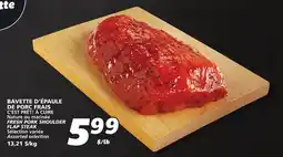 IGA C'EST PRÊT! À CUIRE FRESH PORK SHOULDER FLAP STEAK offer