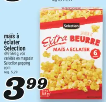 Marché Richelieu MAÏS À ÉCLATER SELECTION | SELECTION POPPING CORN offer
