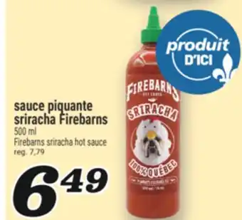 Marché Richelieu SAUCE PIQUANTE SRIRACHA FIREBARNS | PIQUANTE SRIRACHA FIREBARNS offer