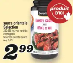 Marché Richelieu SAUCE ORIENTALE SELECTION | SELECTION ORIENTAL SAUCE offer