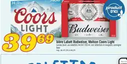 Marché Richelieu BIÈRE LABATT BUDWEISER, MOLSON COORS LIGHT | BEER offer