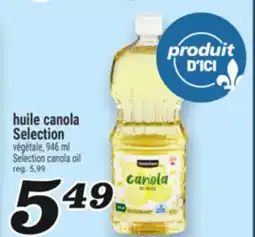 Marché Richelieu HUILE CANOLA SELECTION | SELECTION CANOLA OIL offer