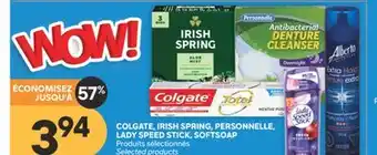 Brunet COLGATE, IRISH SPRING, PERSONNELLE, LADY SPEED STICK, SOFTSOAP Produits sélectionnés offer