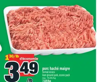 Super C porc haché maigre | lean ground pork offer