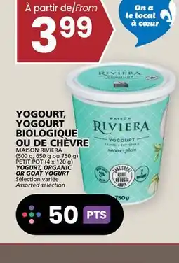 Rachelle-Bery Grocery MAISON RIVIERA (500 g, 650 g ou 750 g) PETIT POT (4 x 120 g) YOGURT, ORGANIC OR GOAT YOGURT offer