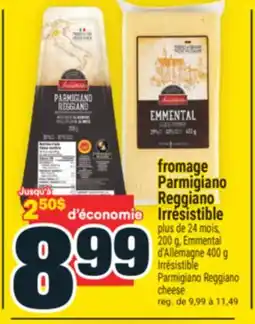 Super C FROMAGE PARMIGIANO REGGIANO IRRÉSISTIBLE | IRRÉSISTIBLE PARMIGIANO REGGIANO CHEESE offer