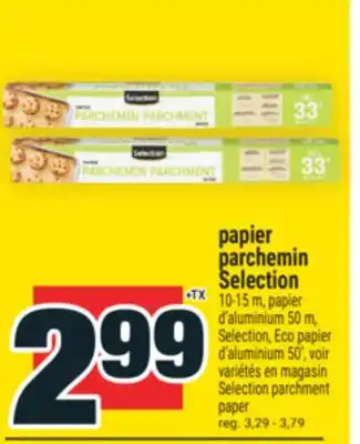 Super C PAPIER PARCHEMIN SELECTION | SELECTION PARCHMENT PAPER offer