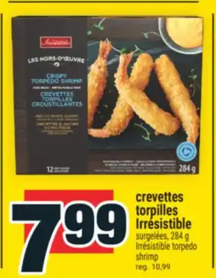 Super C crevettes torpilles Irrésistible | Irrésistible torpedo shrimp offer
