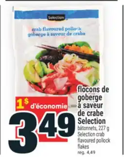 Super C FLOCONS DE GOBERGE À SAVEUR DE CRABE SELECTION | SELECTION CRAB FLAVOURED POLLOCK FLAKES offer
