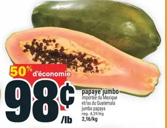 Super C PAPAYE JUMBO | JUMBO PAPAYA offer