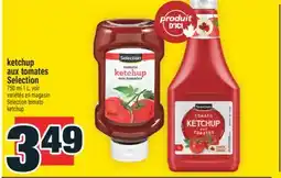 Super C ketchup aux tomates Selection | Selection tomato ketchup offer