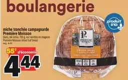 Super C MICHE TRANCHÉE CAMPAGNARDE PREMIÈRE MOISSON | PREMIÈRE MOISSON SLICED LOAF BREAD offer