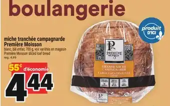Super C MICHE TRANCHÉE CAMPAGNARDE PREMIÈRE MOISSON | PREMIÈRE MOISSON SLICED LOAF BREAD offer