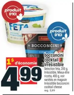Super C bocconcini cocktail Irrésistible | Irrésistible bocconcini cocktail cheese offer
