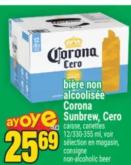 Super C BIÈRE NON ALCOOLISÉE CORONA SUNBREW, CERO | NON-ALCOHOLIC BEER offer