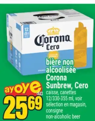 Super C BIÈRE NON ALCOOLISÉE CORONA SUNBREW, CERO | NON-ALCOHOLIC BEER offer