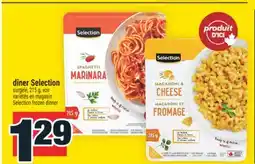 Super C DÎNER SELECTION | SELECTION FROZEN DINNER offer