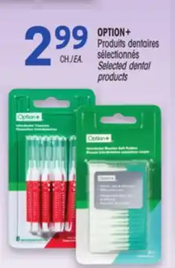 Uniprix OPTION+ Produits dentaires sélectionnés/ Selected dental products offer