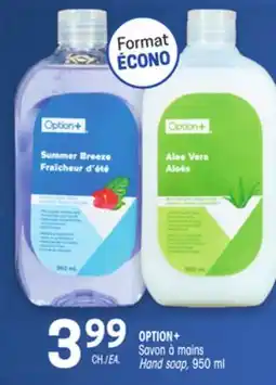 Uniprix OPTION+ Savon à mains/Hand soap offer