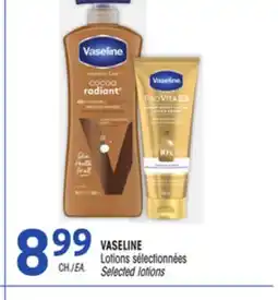 Uniprix VASELINE Lotions sélectionnées Selected lotions offer