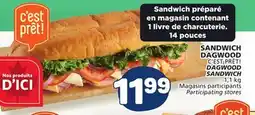 Marché Bonichoix C'EST PRÊT! DAGWOOD SANDWICH offer