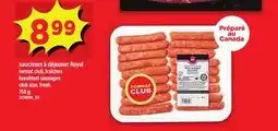 Maxi SAUCISSES À DÉJEUNER ROYAL | BREAKFAST SAUSAGES, 750 g offer
