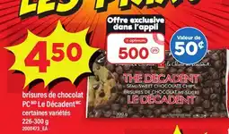 Maxi BRISURES DE CHOCOLAT PC LE DÉCADENT, 226-300 G offer