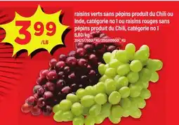 Maxi RAISINS VERT SANS PÉPINS OU RAISINS ROUGES SANS PÉPINS offer
