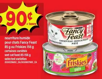 Maxi NOURRITURE HUMIDE POUR CHATS FANCY FEAST 85 G OU FRISKIES 156 G | WET CAT FOOD 85-156 G offer