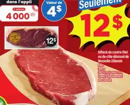 Maxi BIFTECK DE CONTRE-FILET OU DE CÔTE DÉSOSSÉ DE NOUVELLE-ZÉLANDE, 300 G offer