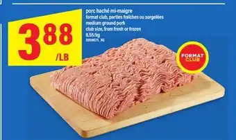 Maxi PORC HACHÉ MI-MAIGRE | MEDIUM GROUND PORK offer