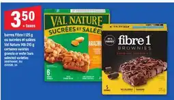 Maxi BARRES FIBRE 1, 125 G OU SUCRÉES ET SALÉES VAL NATURE, 148-210 G | GRANOLA OR WAFER BARS offer