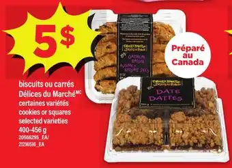 Maxi BISCUITS OU CARRÉS DÉLICES DU MARCHÉ | COOKIES OR SQUARES, 400-456 G offer