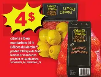 Maxi CITRONS, 2 LB OU MANDARINES, 1,5 LB DÉLICES DU MARCHÉ | LEMONS OR MANDARINS offer