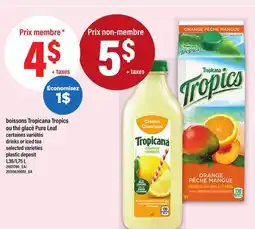 Maxi BOISSONS TROPICANA TROPICS OU THÉ GLACÉ PURE LEAF | DRINKS OR ICED TEA, 1,36/1,75 L offer