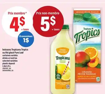 Maxi BOISSONS TROPICANA TROPICS OU THÉ GLACÉ PURE LEAF | DRINKS OR ICED TEA, 1,36/1,75 L offer