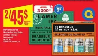 Maxi BIÈRE BRASSEUR DE MONTRÉAL OU HOP VALLEY CANETTES | BEER, 12X355 ML offer