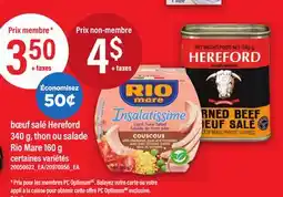 Maxi BŒUF SALÉ HEREFORD 340 G, THON OU SALADE RIO MARE, 160 G offer