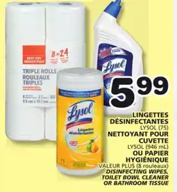 Marches Tradition LYSOL (75) LYSOL (946 mL) VALEUR PLUS (8 ) TOILET BOWL CLEANER OR BATHROOM TISSUE offer