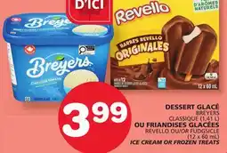 Marches Tradition BREYERS (1,41 L) REVELLO OR FUDGSICLE (12 x 60 mL) ICE CREAM OR FROZEN TREATS offer
