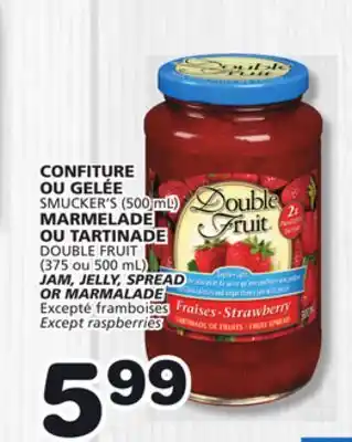 Marches Tradition SMUCKER'S (500 mL) JAM, JELLY, SPREAD OR MARMALADE DOUBLE FRUIT (375 or 500 mL) offer