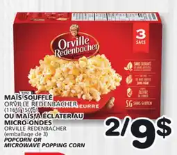 Marches Tradition ORVILLE REDENBACHER (116 à 150 g) MICRO-ONDES POPCORN OR MICROWAVE POPPING CORN offer