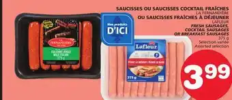 Marches Tradition LA FERNANDIÈRE, LAFLEUR FRESH SAUSAGES, COCKTAIL SAUSAGES OR BREAKFAST SAUSAGES offer