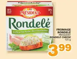 Marches Tradition PRÉSIDENT RONDELÉ CHEESE offer
