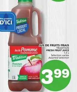 Marches Tradition TRADITION FRESH FRUIT JUICE offer