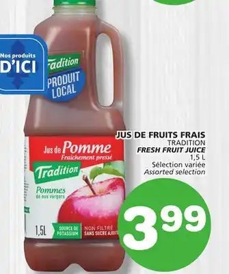 Marches Tradition TRADITION FRESH FRUIT JUICE offer
