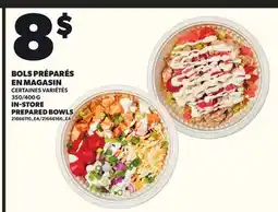 Provigo IN-STORE PREPARED BOWLS, 350/400 G offer